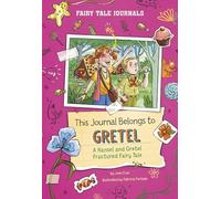 This Journal Belongs to Gretel: A Hansel and Gretel Fractured Fairy Tale