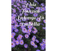 This Journal Belongs To Isabella