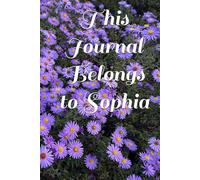 This Journal Belongs to Sophia