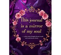 This journal is a mirror of my soul- writting journal,100 gsm ruled, lay flat ruled paper.with blank page120 and size 8.5 inche 11: a place where ... with size 8.5 inche 11,and blank page 120,