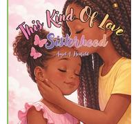 This Kind of Love: Sisterhood