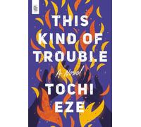 This Kind of Trouble: A Novel