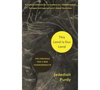 This Land Is Our Land: The Struggle for a New Commonwealth