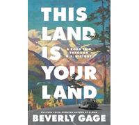 This Land Is Your Land: A Road Trip Through U. S. History