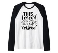This Legend Has Retired Maglia con Maniche Raglan