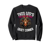 This Leo's Too Loud for Your Quiet Corner Felpa
