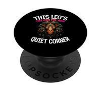 THIS LEO'S TOO LOUD FOR YOUR QUIET CORNER PopSockets PopGrip Adesivo
