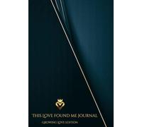 This Love Found Me Journal