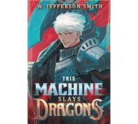 This Machine Slays Dragons