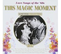 this magic moment - love songs of the 60s