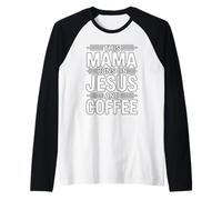 This Mama Runs On Jesus And Coffee Maglia con Maniche Raglan