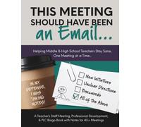This Meeting Should Have Been an Email: A Teacher’s Staff Meeting, Professional Development, & PLC Bingo Book with Notes for 40+ Meetings