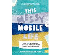 This Messy Mobile Life: How a Mola Can Help Globally Mobile Families Create a Life by Design
