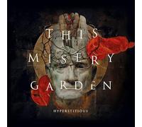 This Misery Garden - Hyperstitious