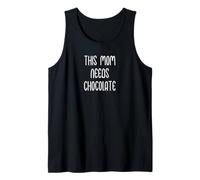This Mom Needs Chocolate Funny Design for Women Canotta