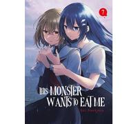 This Monster Wants to Eat Me - Tome 07