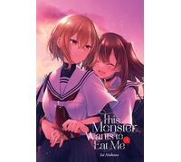 Sai Naekawa, Bianca Pisti – This Monster Wants to Eat Me Vol. 3 – Tascabile (Preordine 06/03/2025)