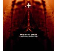 This Morn' Omina - Le Serpent Blanc - Le Serpent Rouge (US Import)