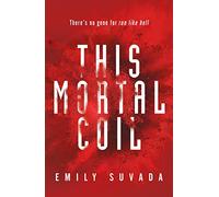 This Mortal Coil: Emily Suvada