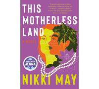 This Motherless Land: A Novel-May, Nikki-Copertina rigida