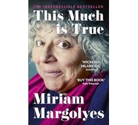 Miriam Margolyes This Much is True (Tascabile)