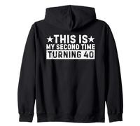 This My Second Time Turning 40 Funny 80th Birthday Felpa con Cappuccio