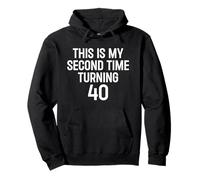 This My Second Time Turning 40 Funny 80th Birthday Felpa con Cappuccio