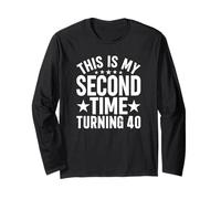 This My Second Time Turning 40 Funny 80th Birthday Maglia a Manica