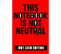 This notebook is not neutral: Dot Grid edition