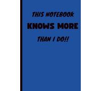 This notebook knows more than I do notebook journal