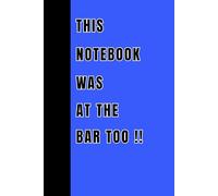 This notebook was at the bar too!!