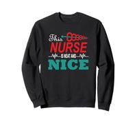 This Nurse Is Neat And Nice Funny Nursing Nurses Felpa