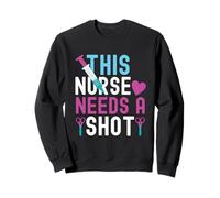 This Nurse Needs A Shot Funny Nursing Nurses Felpa