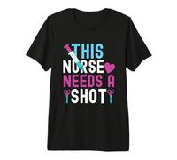 This Nurse Needs A Shot Funny Nursing Nurses Maglietta Premium