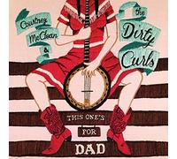 This One's For Dad by Courtney McClean & the Dirty Curls (2014-06-10)