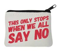 This Only Stops When We All Say No - Portamonete in neoprene, 10 x 11 cm, colore: Bianco