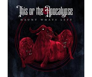 This or the Apocalypse Haunt What's Left (CD)