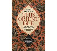 Jerry Brotton - This Orient Isle - L'Inghilterra elisabettiana e il mondo islamico - Tascabile