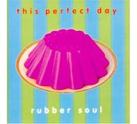 This Perfect Day - Rubber Soul (US Import)