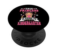 This Princess Is Going To Kindergarten Back To School Girls PopSockets PopGrip Adesivo