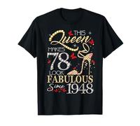 This Queen 78 Fabulous Since 1948 78th Birthday Women Girls Maglietta