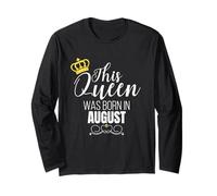 This Queen Was Born in August Birthday Queen Maglia a Manica