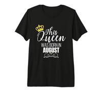 This Queen Was Born in August Birthday Queen Maglietta Premium