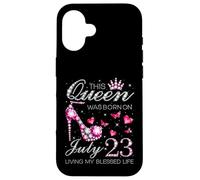 This Queen Was Born on July 23 Living My Blessed Life Custodia per iPhone 16