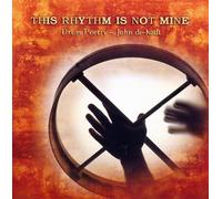 This Rhythm Is Not Mine
