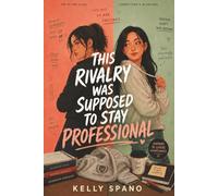 This Rivalry Was Supposed to Stay Professional: A YA Enemies-to-Lovers Romance (FF): 1