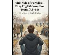 This Side of Paradise - Adapted Teen Classic | Easy English A2-B1: Learn Modern English Through a Classic novel