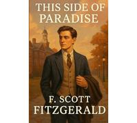 This Side Of Paradise (Illustrated)