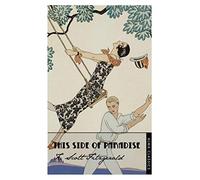 This Side of Paradise: Scott F. Fitzgerald.