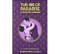 This Side of Paradise / The Beautiful and Damned